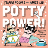 Potty Power! Super Pooper and Whizz Kid