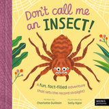 Don't Call Me an Insect