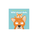Wild about Dads