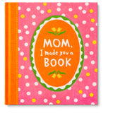 Compendium Mom, I Made You a Book