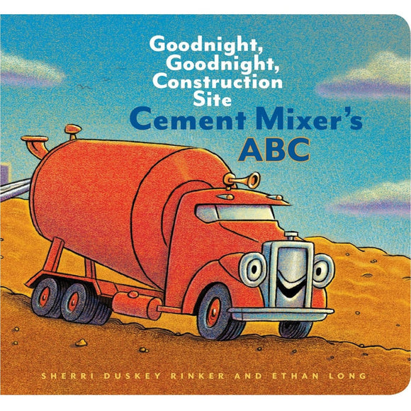 Goodnight, Goodnight, Construction Site - Cement Mixer’s ABC - hip-kid