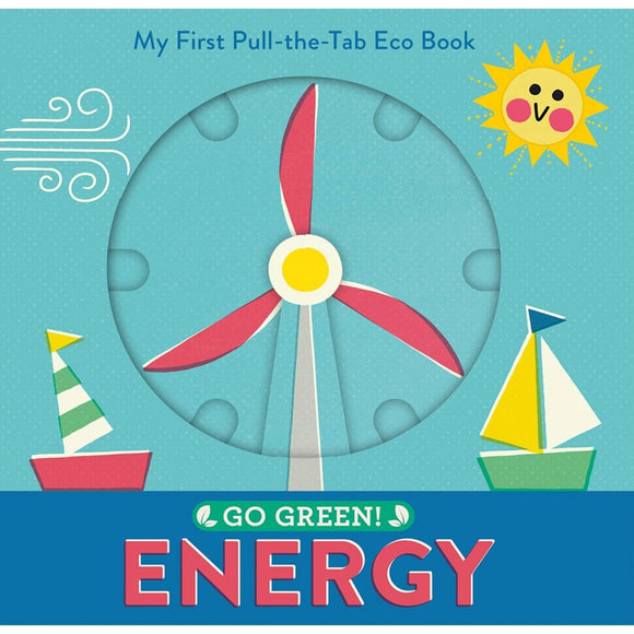 Go Green Energy - My First Pull-the-Tab Eco Book - hip-kid