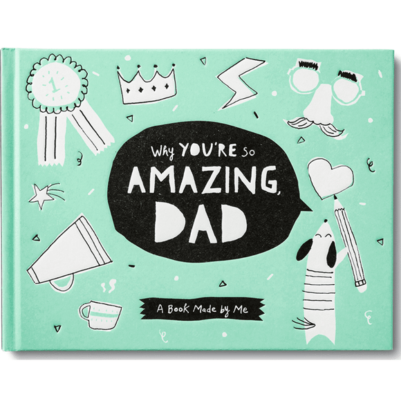 Why You're So Amazing Dad - hip-kid