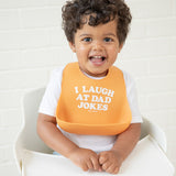 Bella Tunno I Laugh at Dad Jokes Wonder Bib