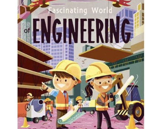 Gibbs Smith Fascinating World of Engineering - hip-kid