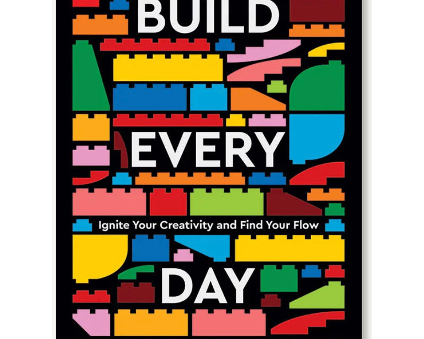 Lego Build Every Day - Ignite Your Creativity and Find Your Flow - hip-kid