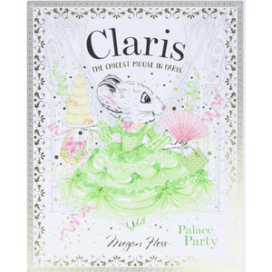 Claris The Chicest Mouse in Paris - Palace Party - hip-kid