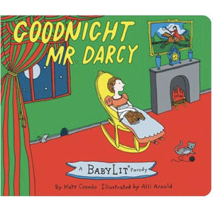 Gibbs Smith Goodnight Mr. Darcy - hip-kid