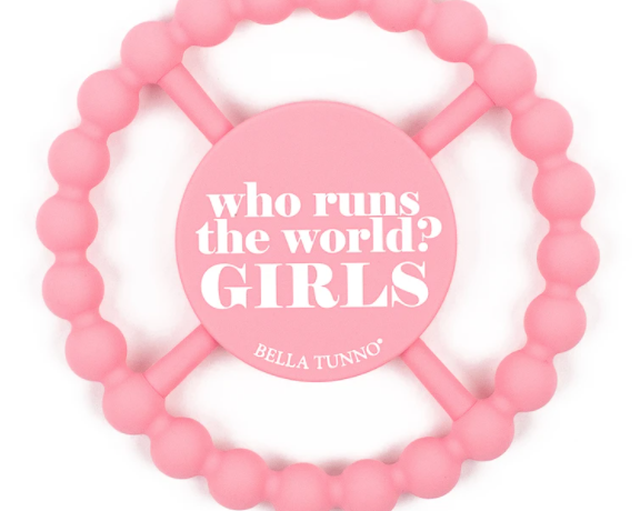 Bella Tunno Who Runs the World Girls Happy Teether - hip-kid