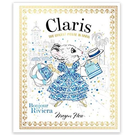 Claris the Chicest Mouse in Paris: Bonjour Riviera-HACHETTE-hip-kid